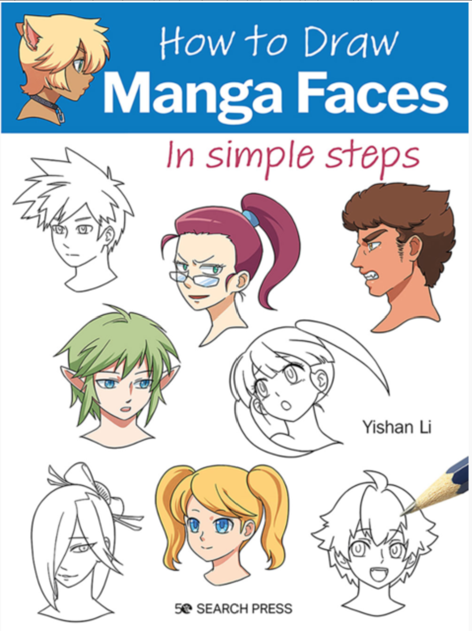 How To Draw : MANGA FACES by Yishan Li