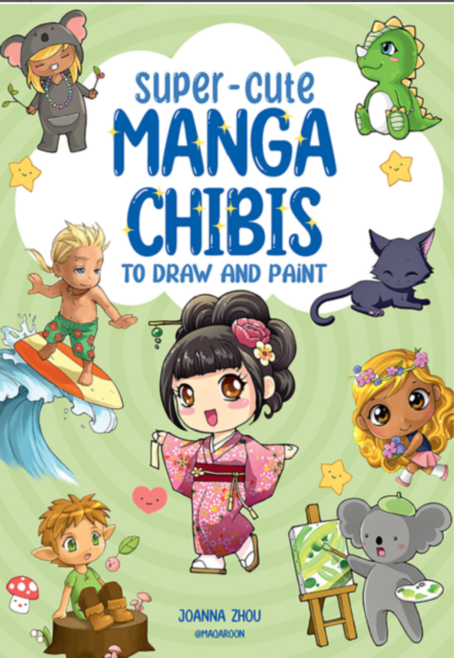 SUPER CUTE MANGA CHIBIS T0 Draw And Paint by Joanna Zhou